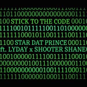 Stick To The Code (feat. Lyday & Shooter Shane)