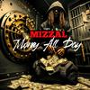 Mizzal - Money All Day