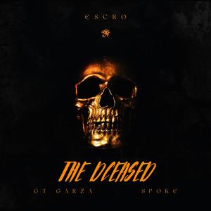 The Dceased (feat. Spoke in wordz & GT Garza)