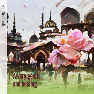 A Very Gentle and Healing