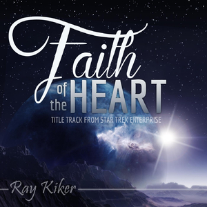 Faith of the Heart (From "Star Trek Enterprise")