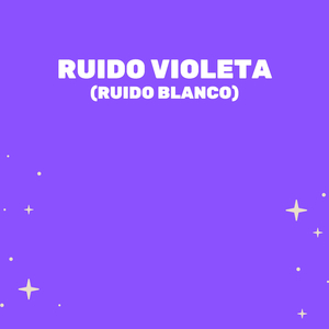 Ruidos Violetas