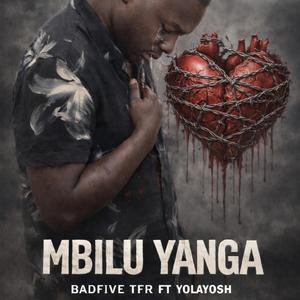 Mbilu Yanga (feat. YolaYoSh)