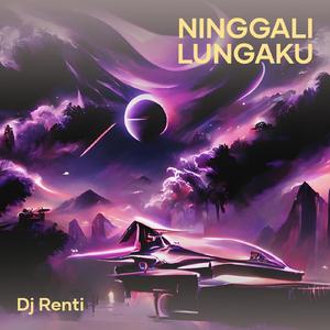 Ninggali lungaku (_)