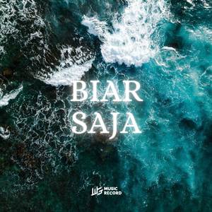 BIAR SAJA (Instrumental)