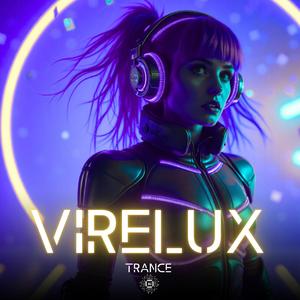 VIRELUX – Euphoric Cinematic Trance Journey