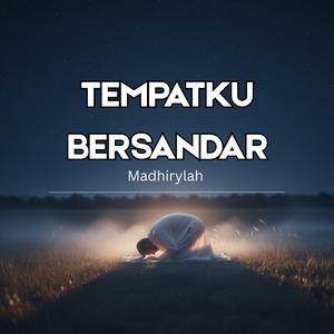 Tempatku Bersandar