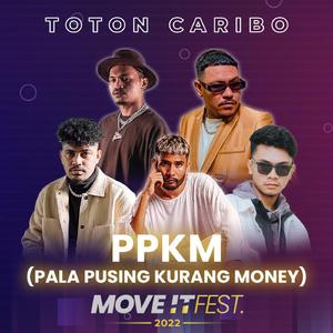 PPKM (Pala Pusing Kurang Money) [Move It Fest 2022] (Live)