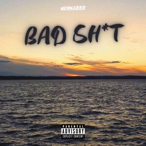 Bad Shit