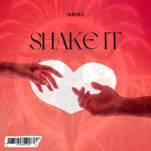shake it
