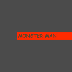 Monster Man