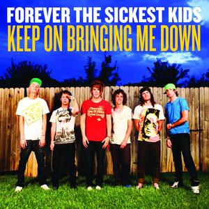 Keep On Bringing Me Down