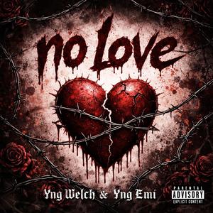 No Love (feat. Yng Emi)