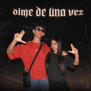 Dime de una vez (feat. Sepi)