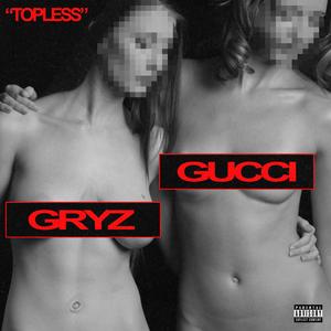 Topless (feat. BIGBABYGUCCI)