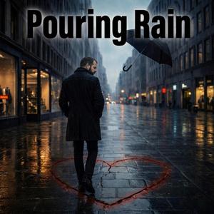 Pouring Rain