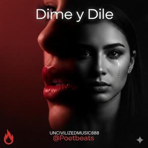 Dime y Dile