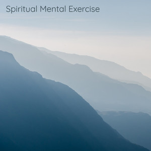 Spiritual Mental Exercise