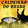 jheny jheny - Caldeirão do Bruxo