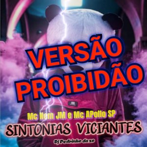 Sintonias Viciantes Proibidão