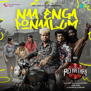 Naa Enga Ponaalum (From "Pei Kathai")