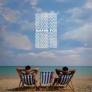 Sans toi (feat. Sinaa)