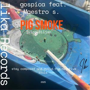 Pig Smoke (Radio Edit)