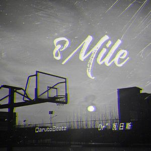 8Mile (Prod by DarutoBeatz)
