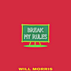 Break My Rules