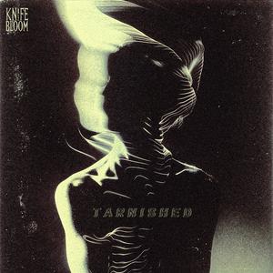 Tarnished (feat. Reviler)