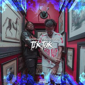 Tik Tok (feat. OG Stevo)