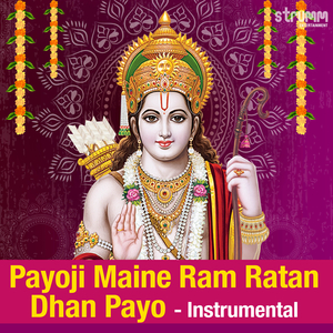 Payoji Maine Ram Ratan (Instrumental)