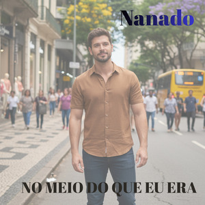 No Meio do Que Eu Era
