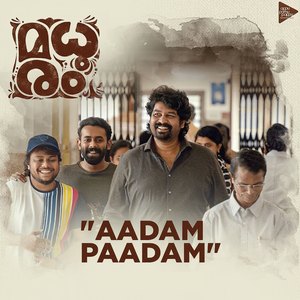 Aadam Paadam (From "Madhuram")
