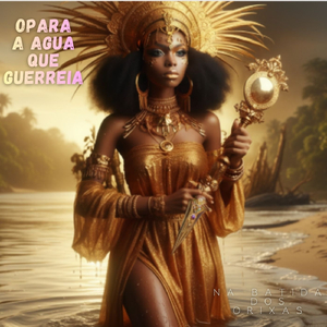 Opara a Agua que Guerreia