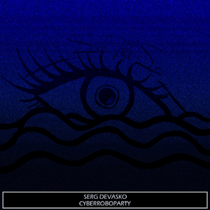 Cyberroboparty (Original Mix)