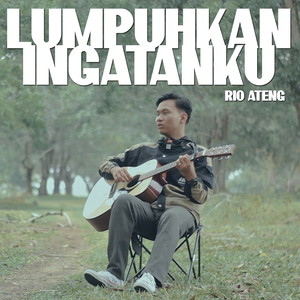 Lumpuhkan Ingatanku
