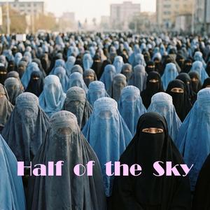 Half of the Sky (Burqa)