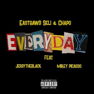 Everyday (feat. JerryTheBlack & Mikey Picasso)
