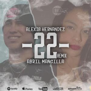 22 (Remix) (feat. Abril Mancilla)
