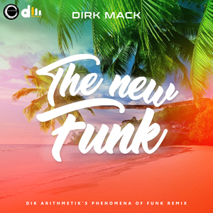 The New Funk (Dik Arithmetik's Phenomena of Funk Remix)