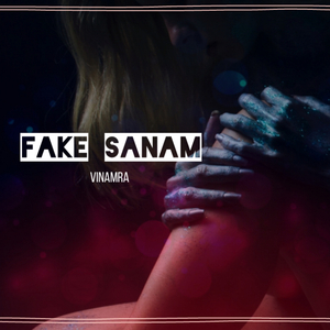 Fake Sanam