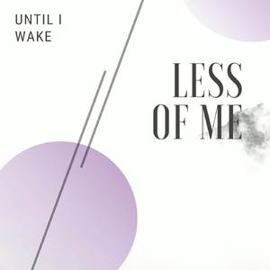 Less of Me
