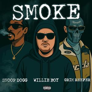 Smoke (feat. Snoop Dogg & Grim Reefer)