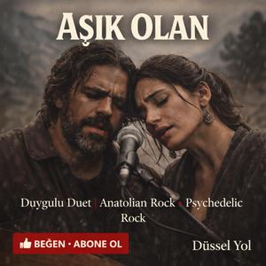 Aşık Olan – Duygulu Duet | Anatolian Rock • Psychedelic Rock