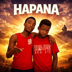 Hapana (feat. Fidel Country Boy, Gush Limits & Lexy Limits)