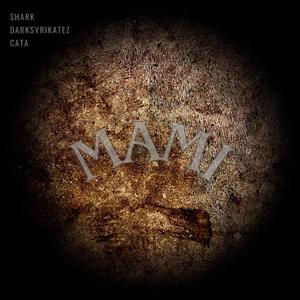 MAMI (feat. Cata)