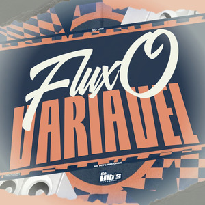 Fluxo Variavel