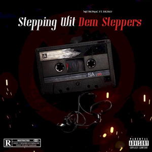 Stepping Wit Dem Steppers