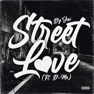 Street Love (feat. D-MO)